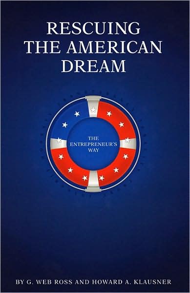 Rescuing the American Dream: The Entrepreneur's Way