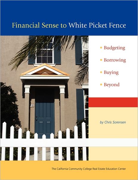 Financial Sense To White Picket Fence