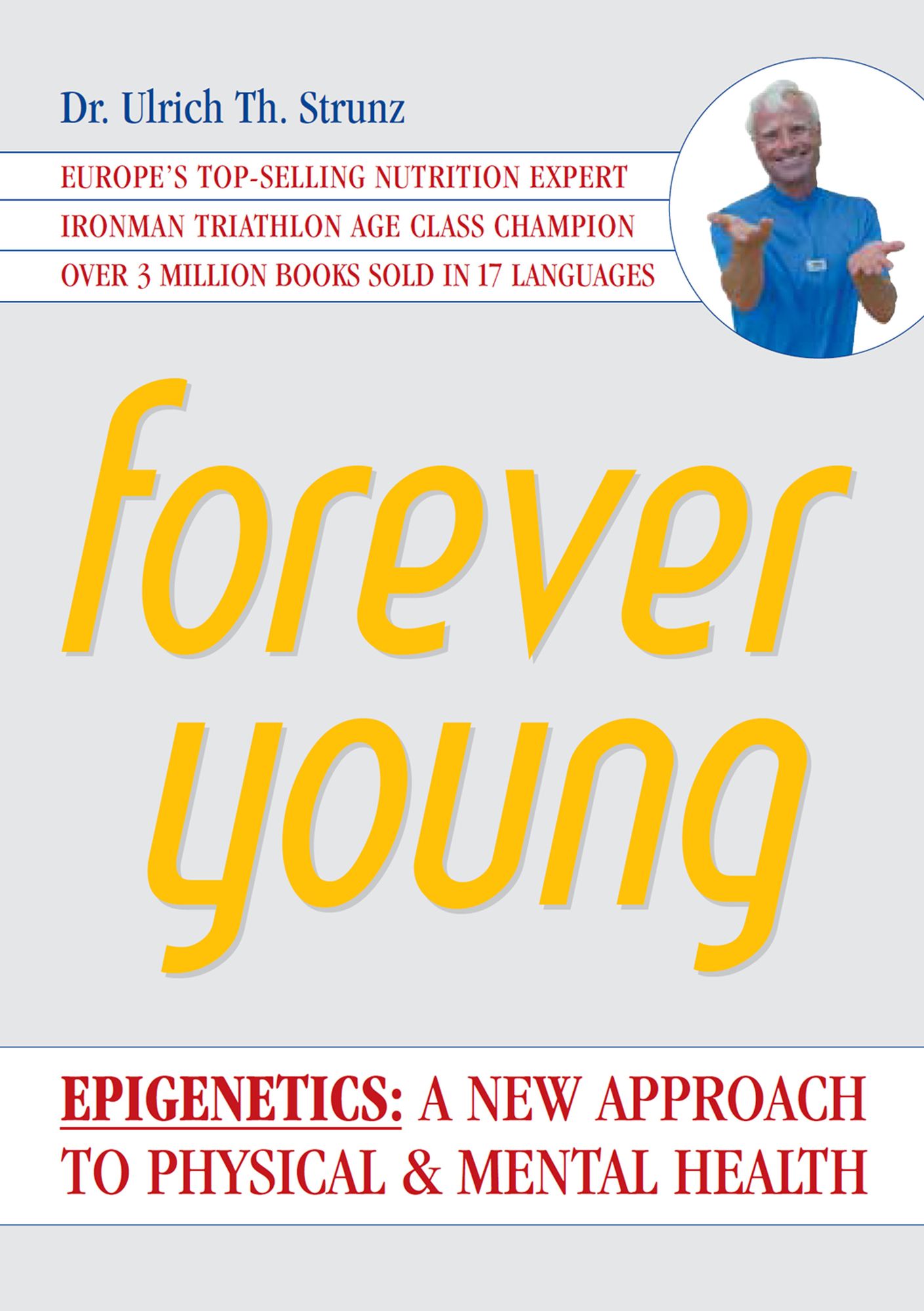 Forever Young: Epigenetics