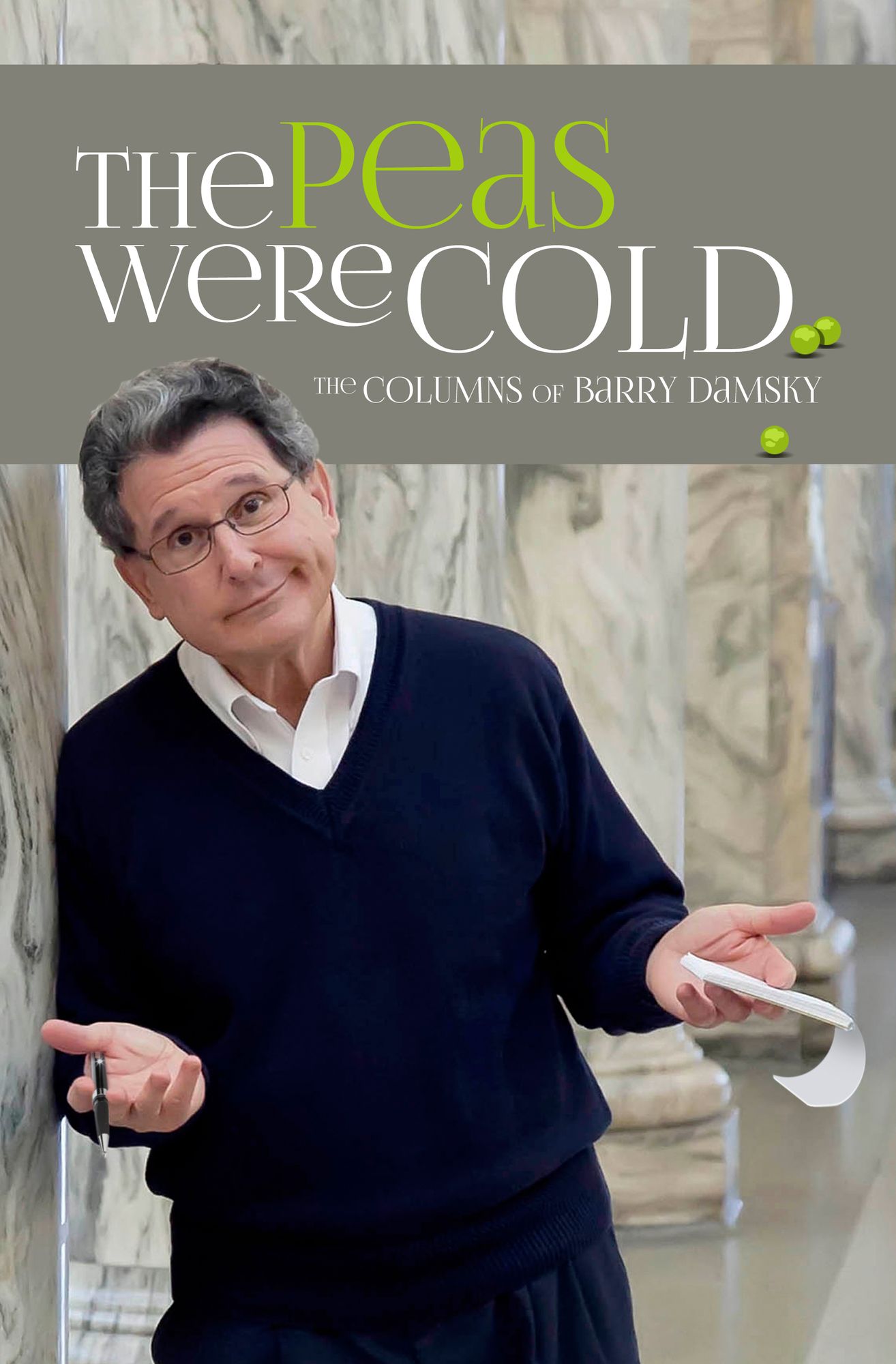 The Peas Were Cold: The Columns of Barry Damsky