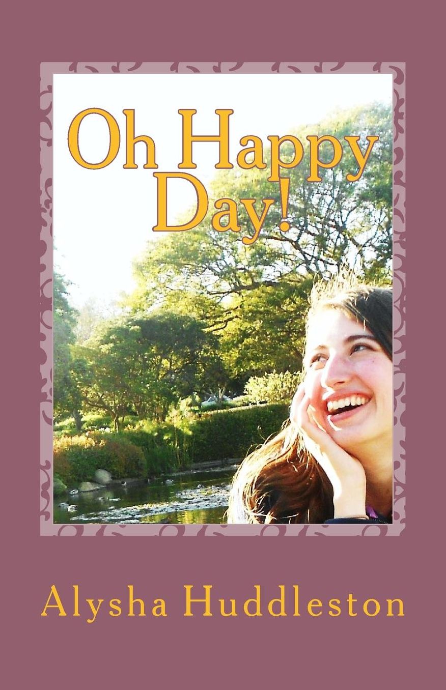 Oh Happy Day!: 90 Feel Good Mood Lifters