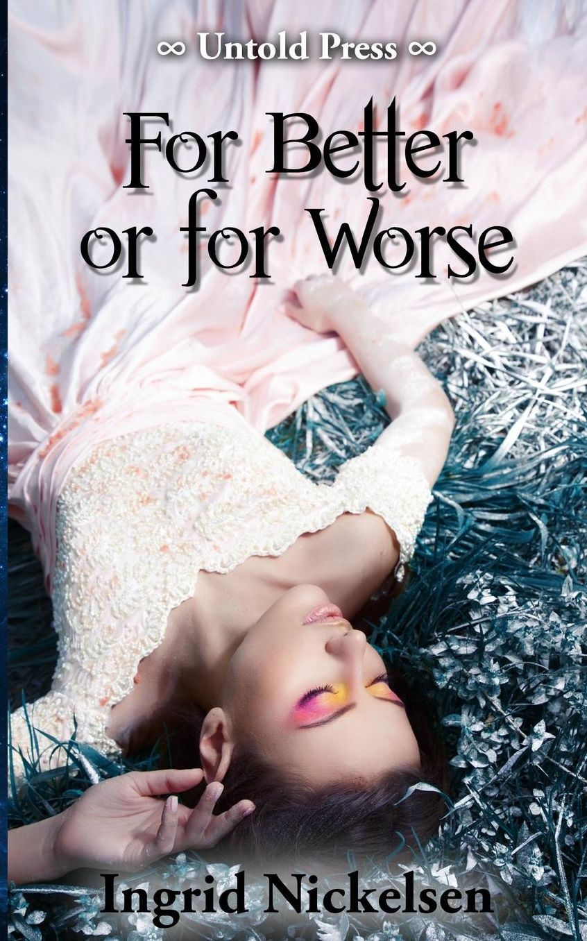 For Better or for Worse
