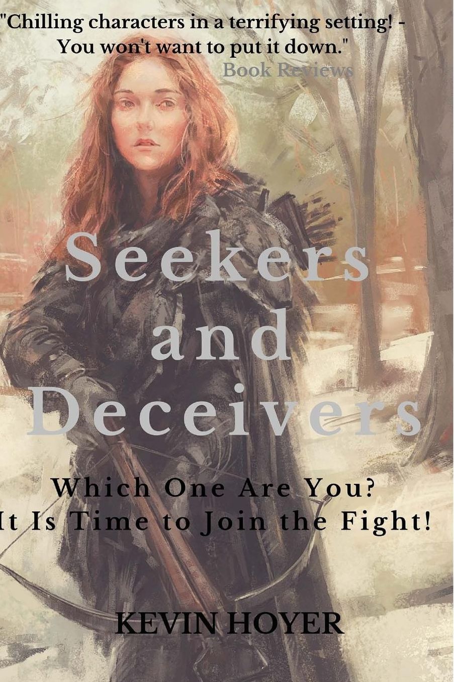 Seekers and Deceivers: Which One are You? It Is Time to Join the Fight!