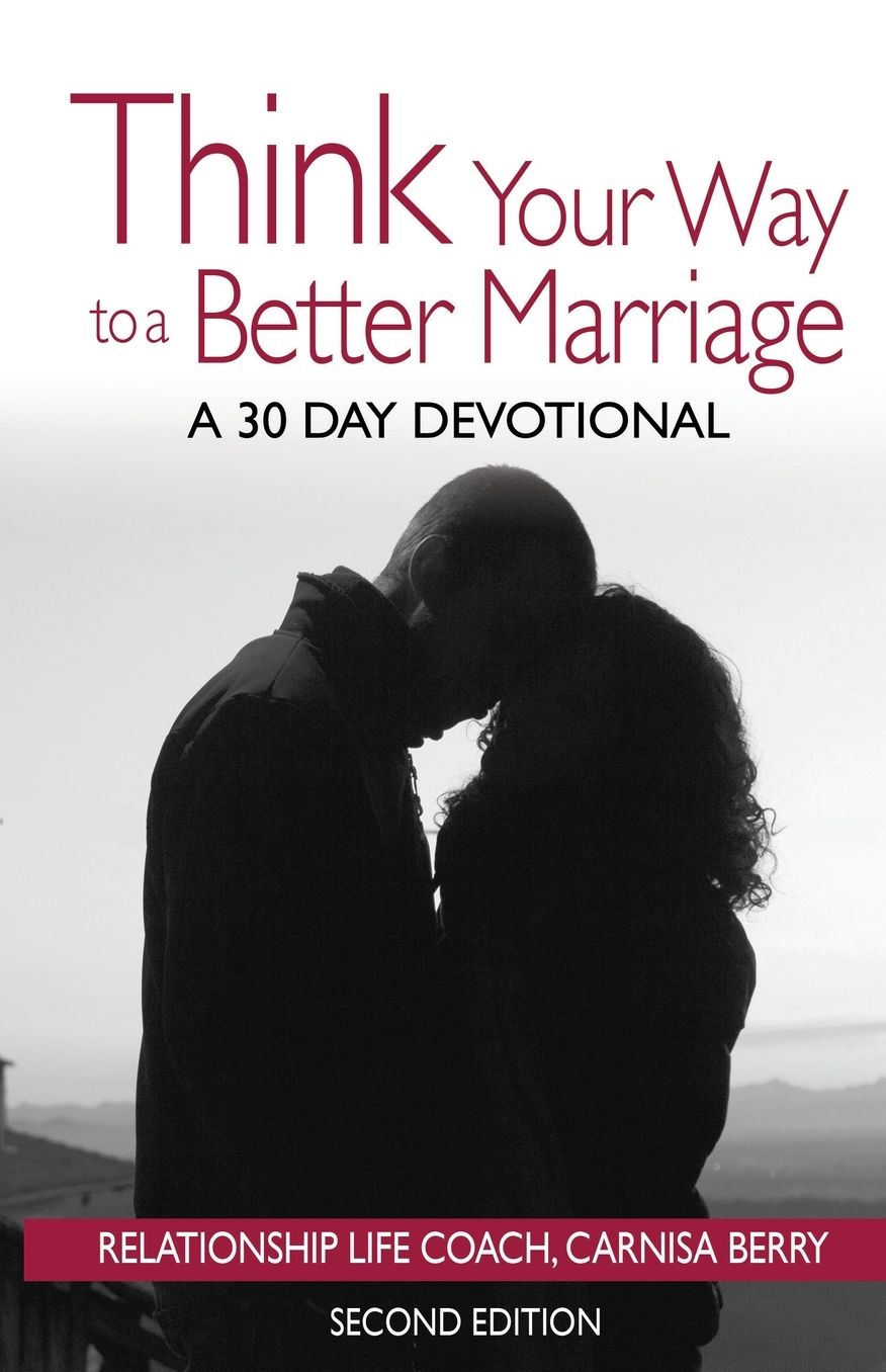 Think Your Way to a Better Marriage: 30 Day Devotional