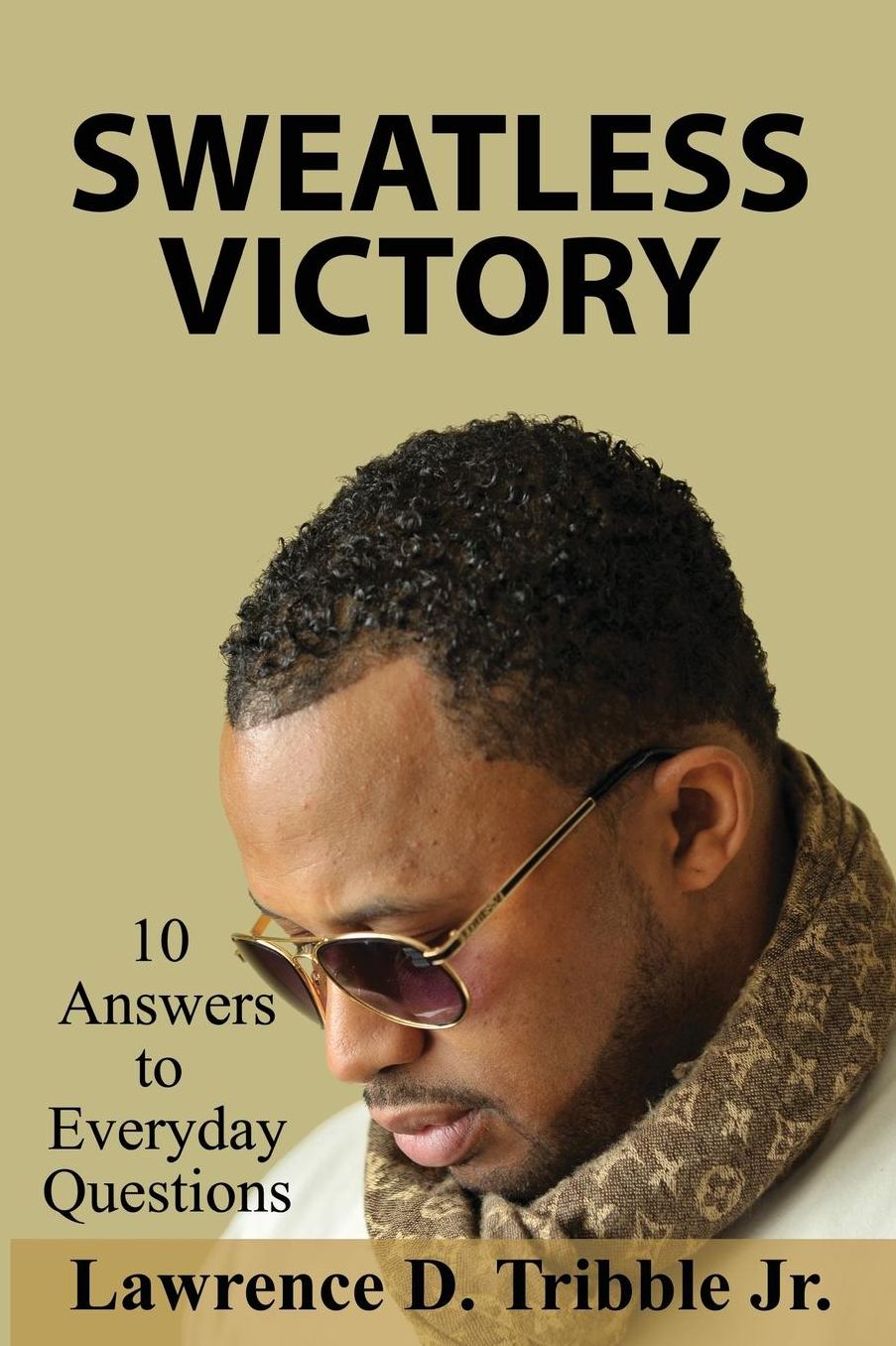 Sweatless Victory: 10 answers to everyday questions