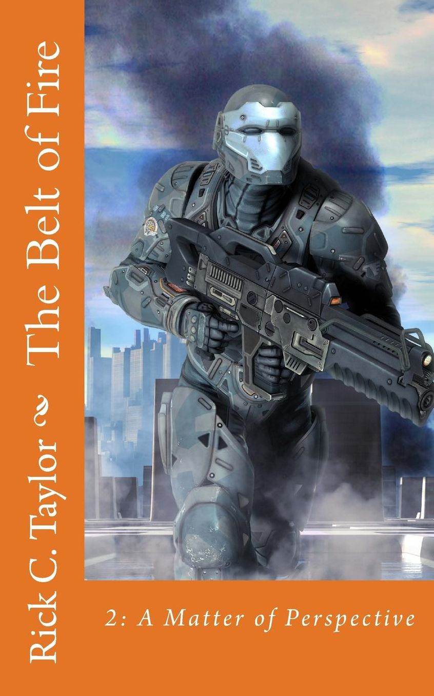 The Belt of Fire: 2: A Matter of Perspective