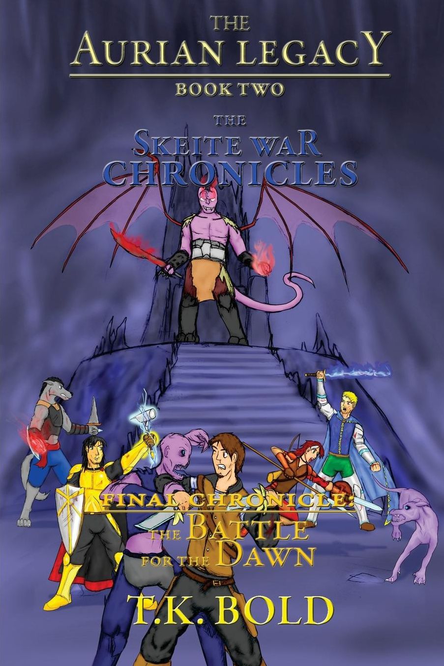 The Aurian Legacy Book II: The Skeite War Chronicles: Volume 5: The Battle for the Dawn
