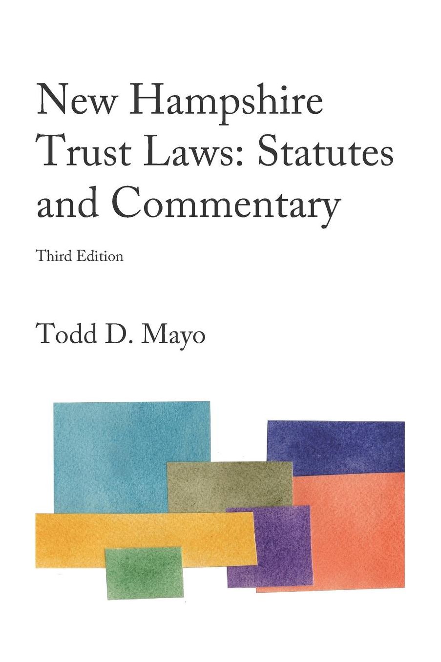 New Hampshire Trust Laws: Statutes and Commentary (Third Edition)