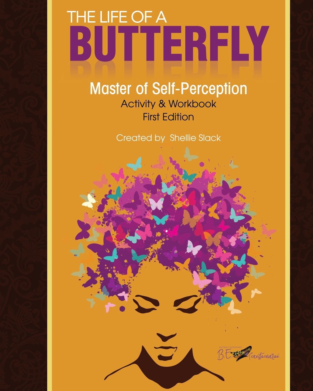 The Life of a Butterfly: Master of Self-Perception Activity & Workbook