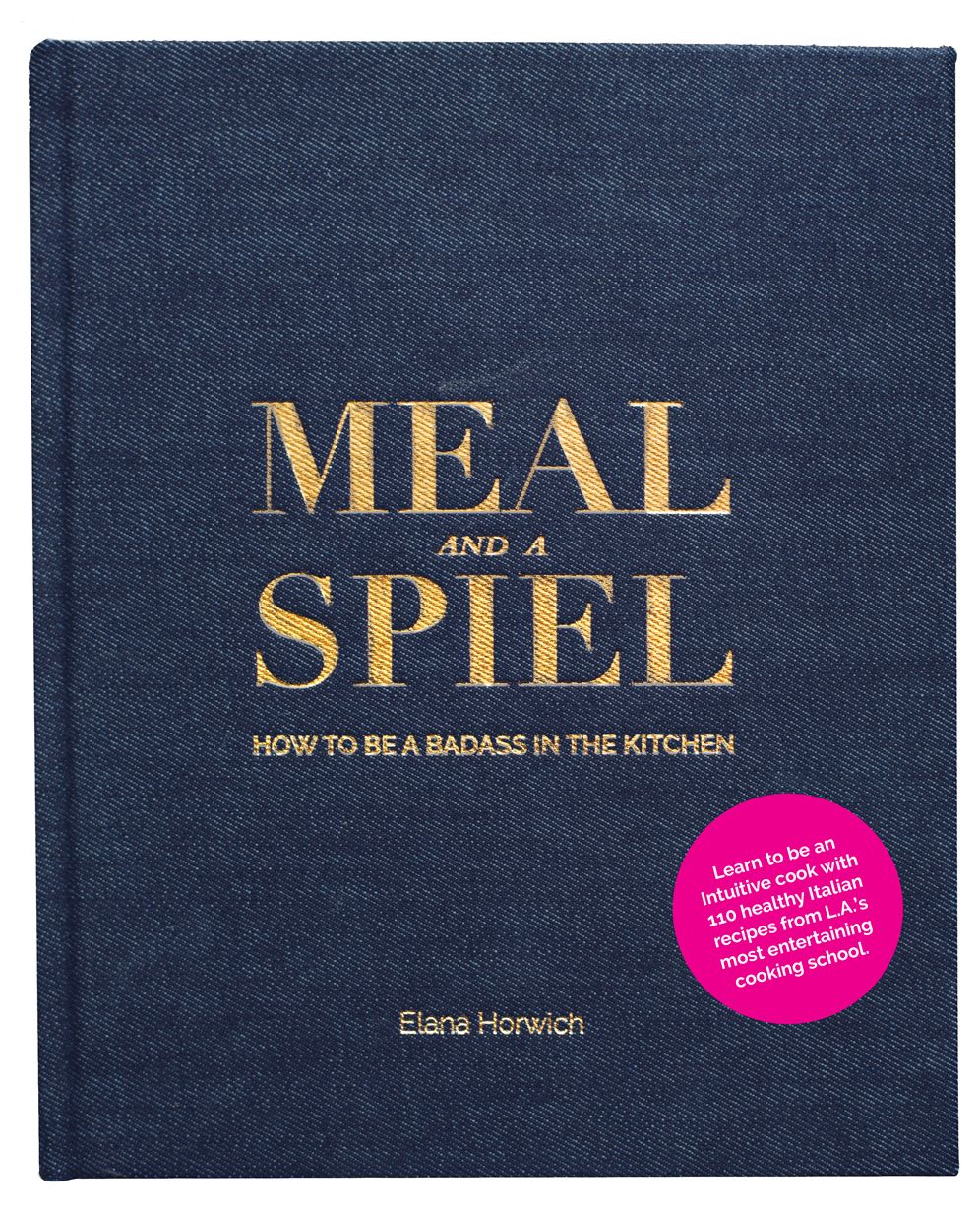 Meal and a Spiel : How to Be a Badass in the Kitchen