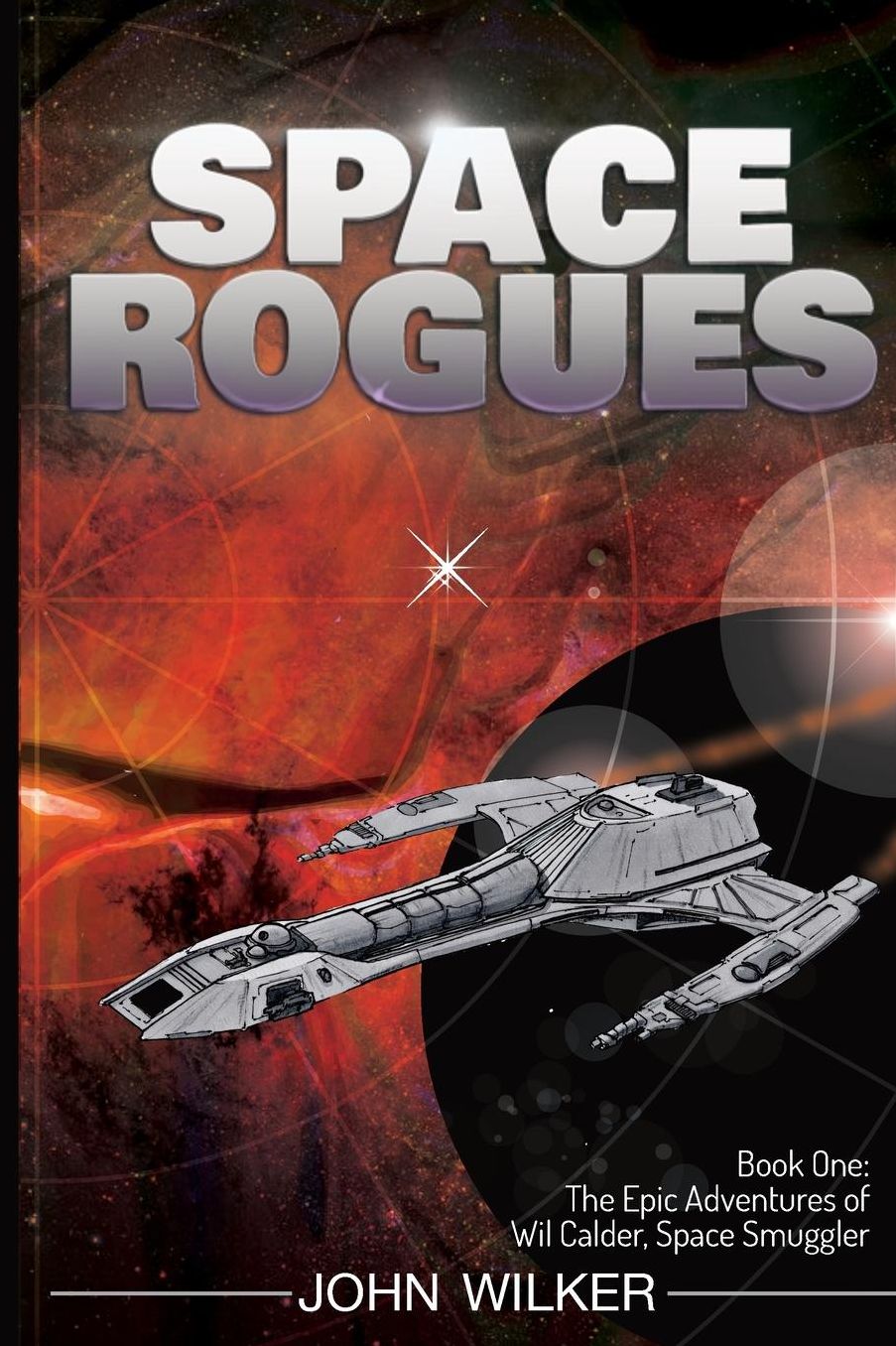 Space Rogues: The Epic Adventures of Wil Calder, Space Smuggler