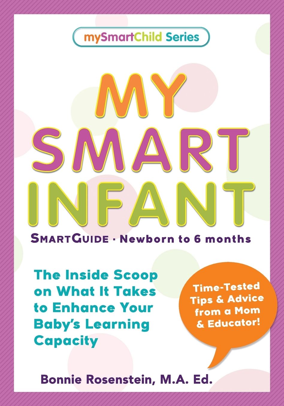 My Smart Infant: Smartguide-Newborn to 6 Months