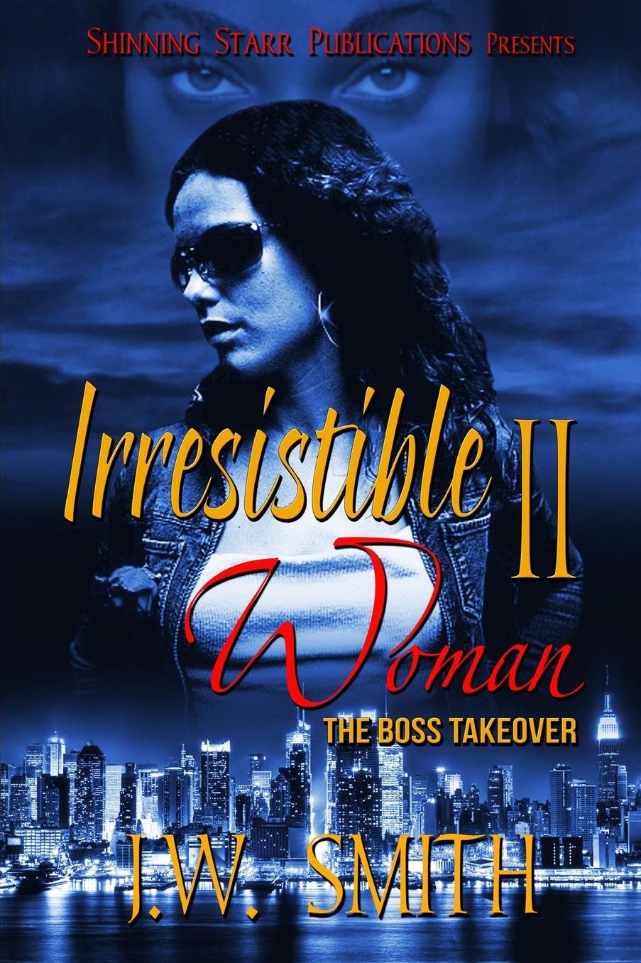 Irresistible Woman II: The Boss Take Over