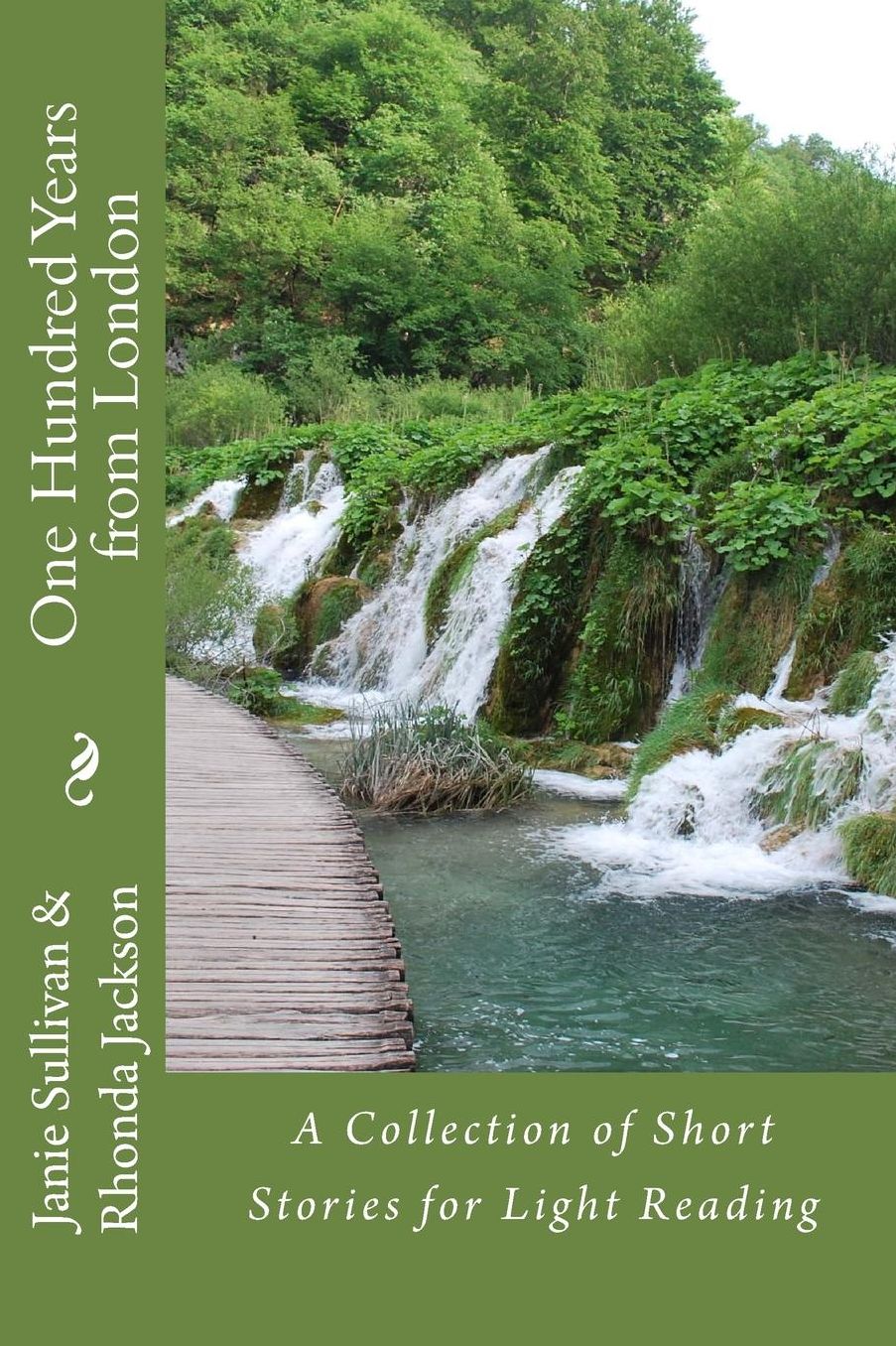 One Hundred Years from London: A Collection of Short Stories for Light Reading