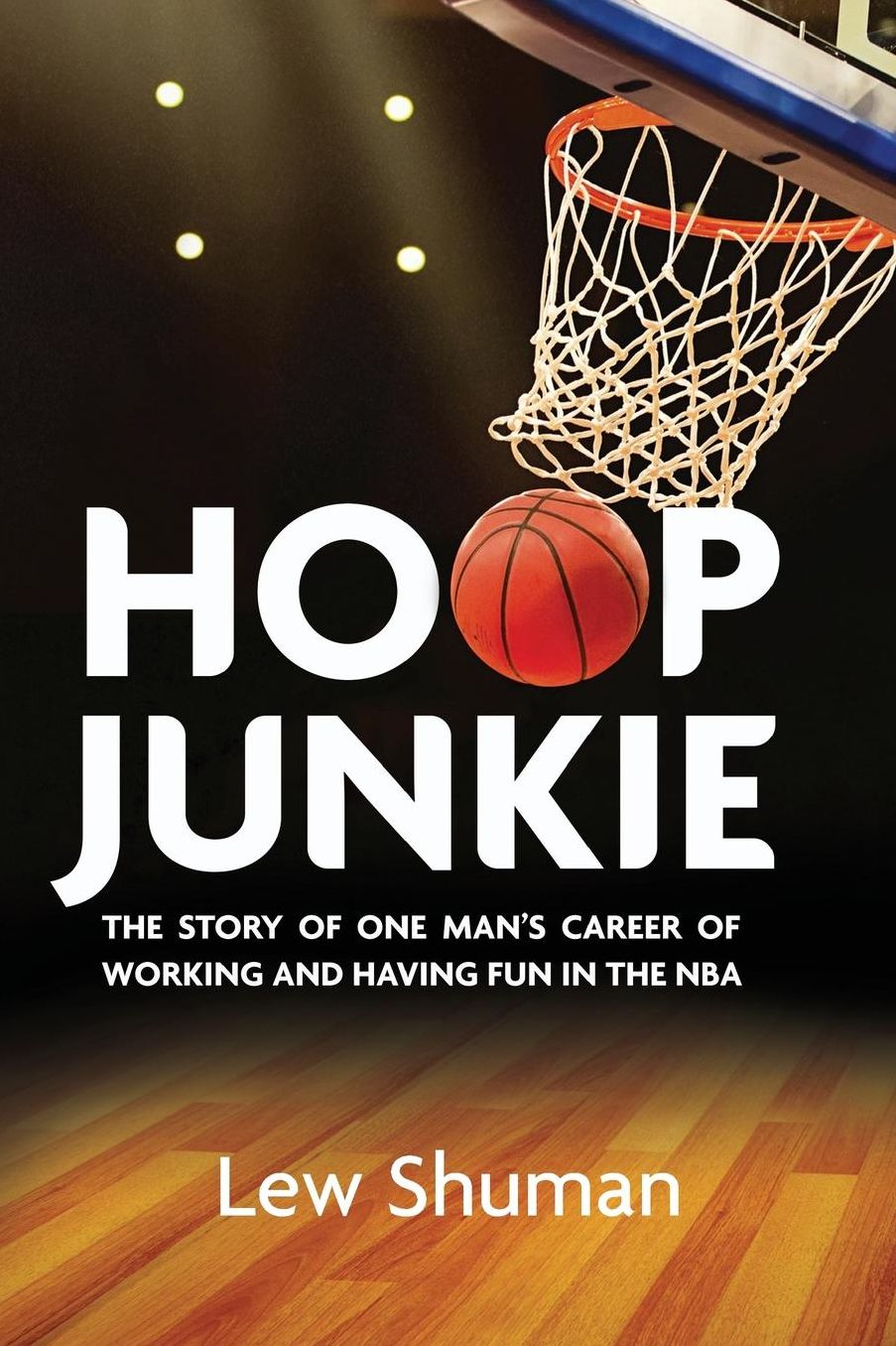 Hoop Junkie: The story of one man's career working and having fun with players, coaches and broadcasters of the NBA.