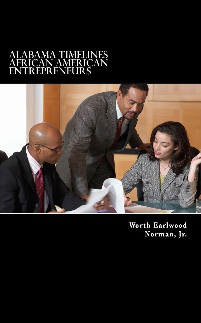 Alabama Timelines: African American Entrepreneurs