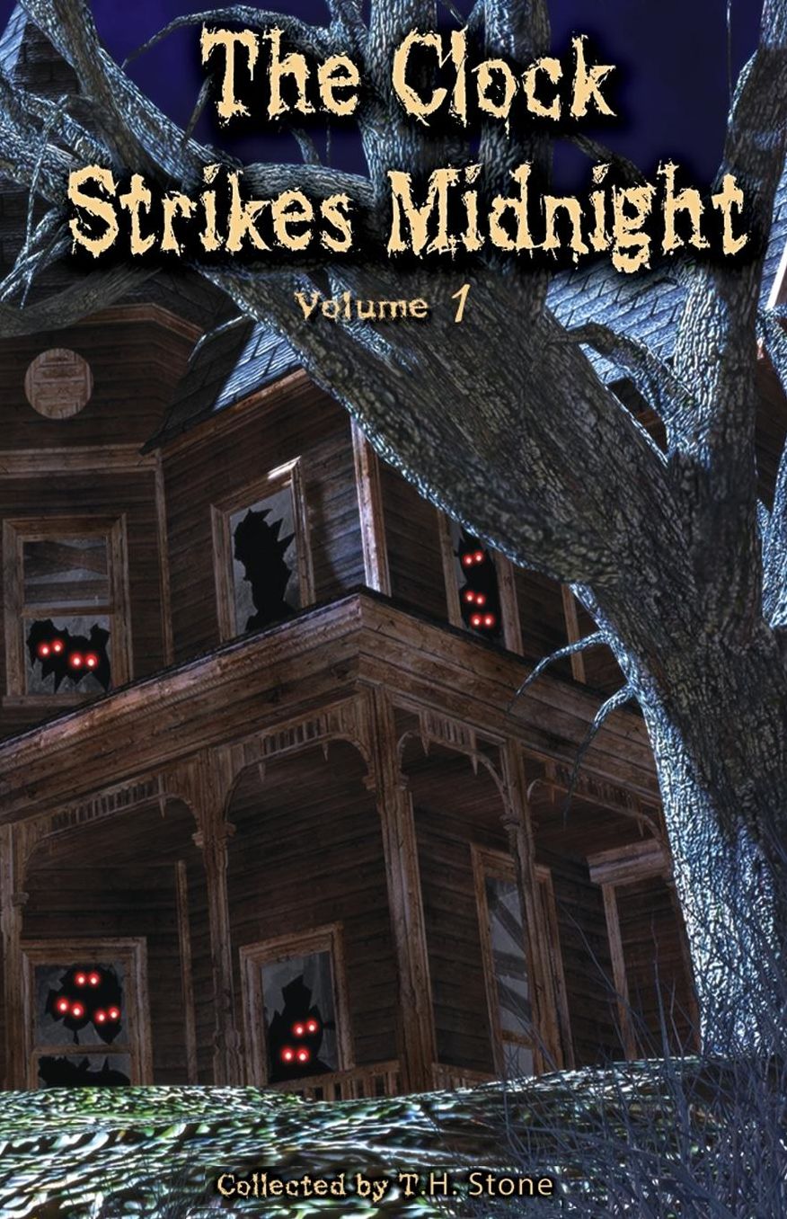 The Clock Strikes Midnight: Creepy stories to read in the dark