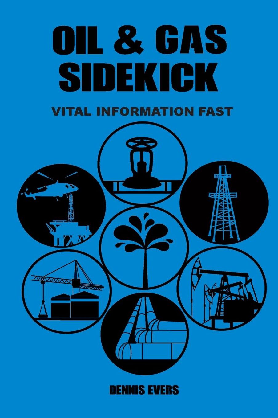 OIL & GAS Sidekick: Vital Information Fast