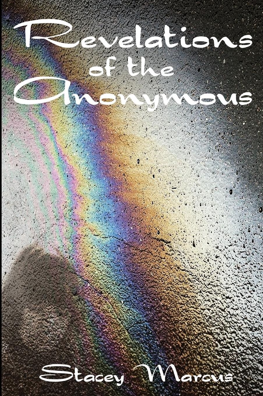 Revelations of the Anonymous