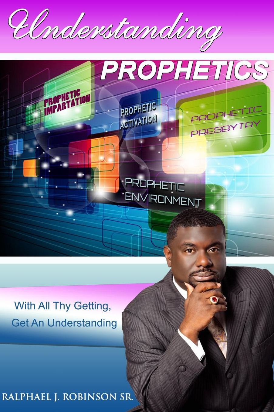 Understanding Prophetics 1