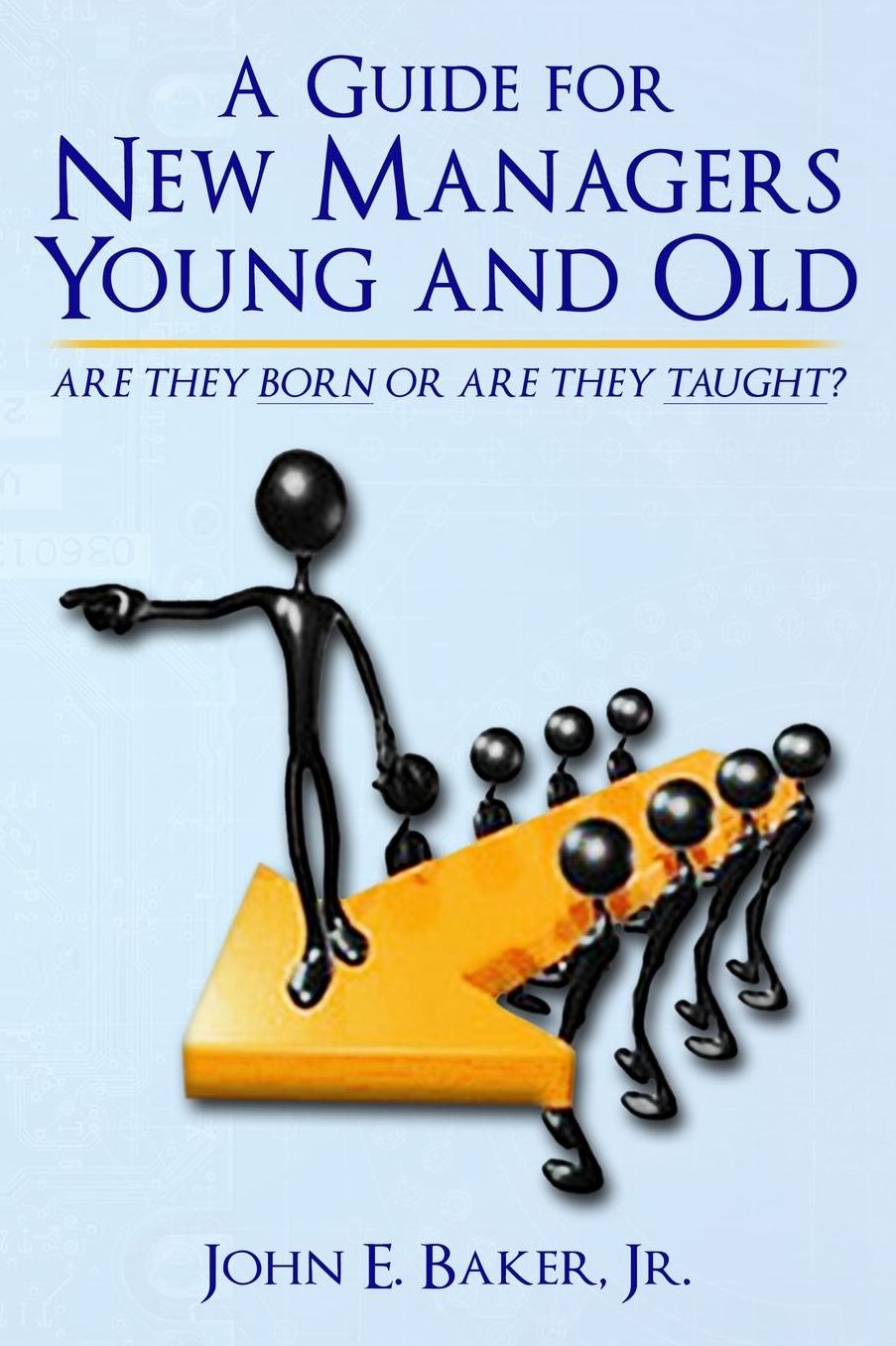 A Guide for New Managers Young and Old