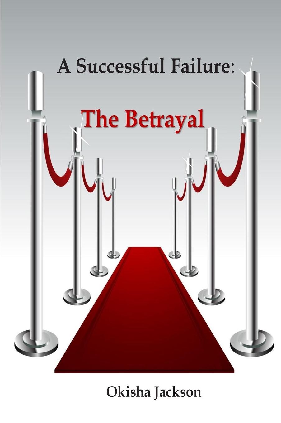 A Successful Failure: The Betrayal