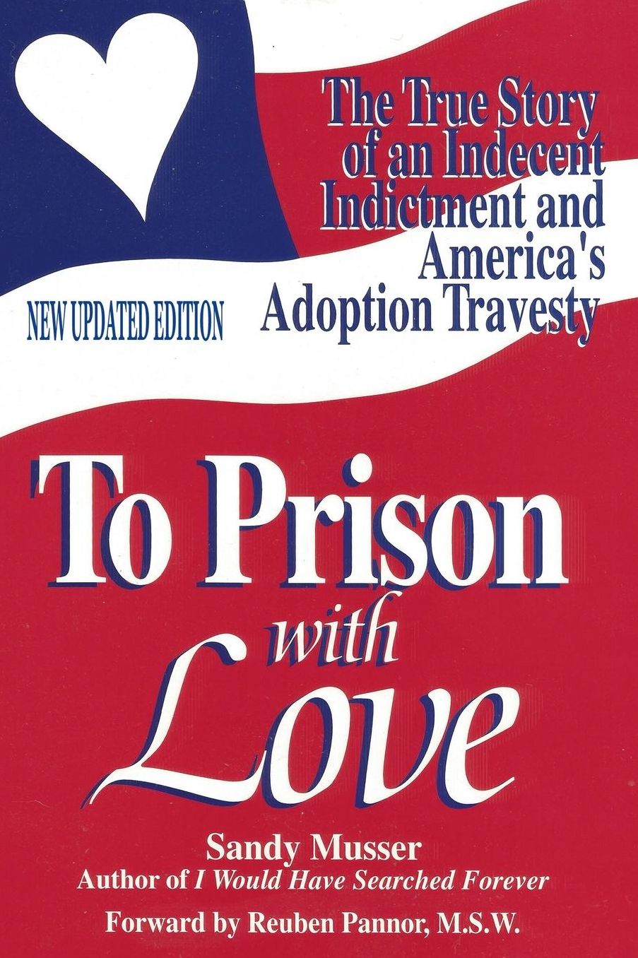 To Prison With Love: An Indecent Indictment and America's Adoption Travesty