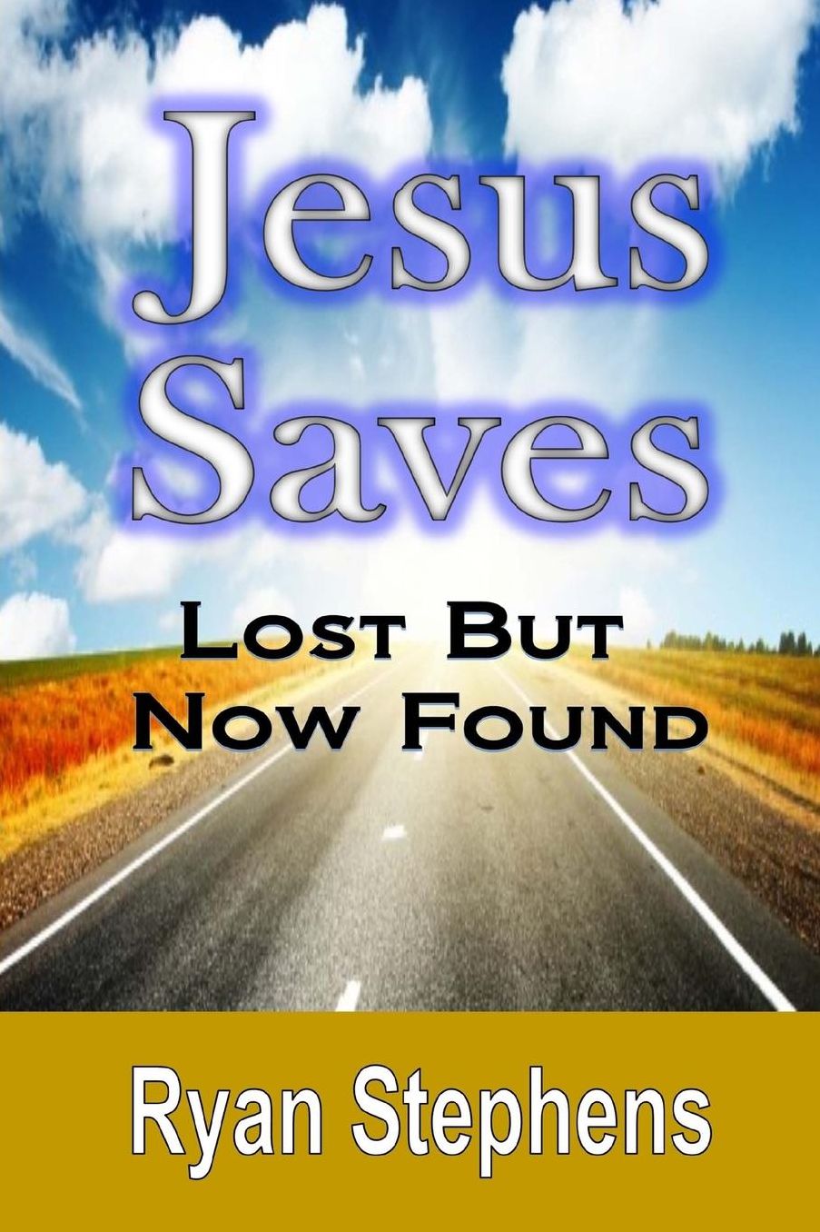 Jesus Saves: Lost But Now Found