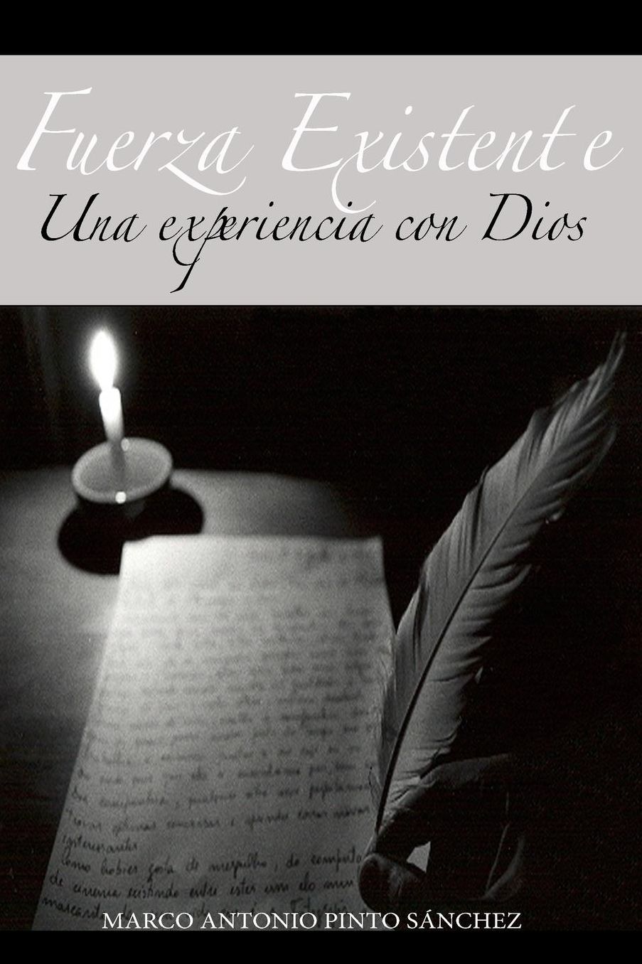 Fuerza Existente: Una Experiencia Con Dios