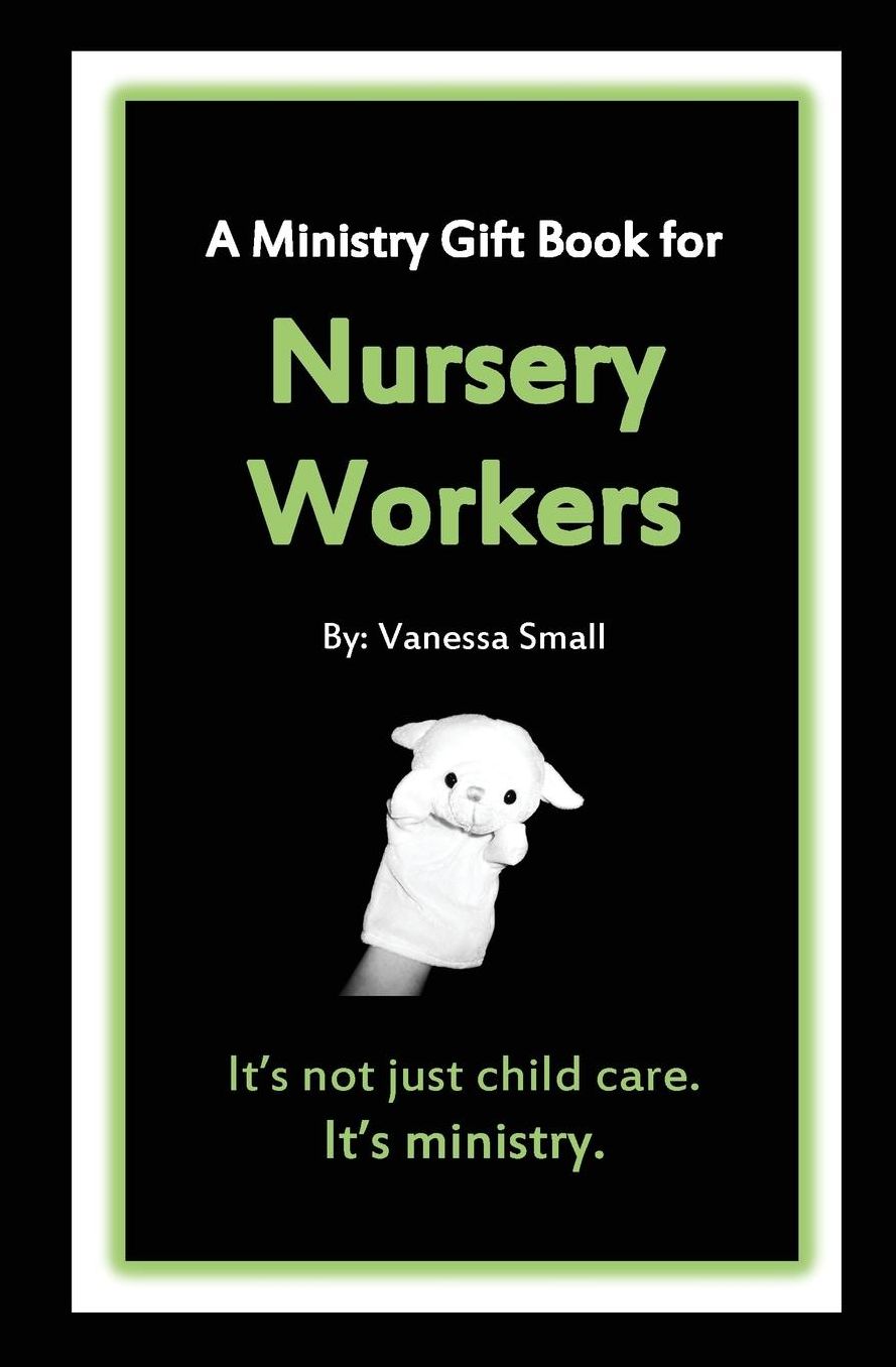 A Ministry Gift Book for Nursery Workers