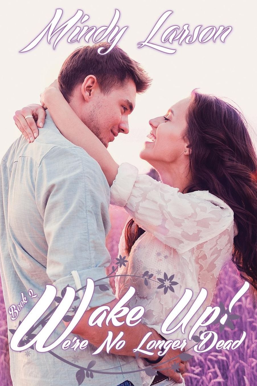 Wake Up! We're No Longer Dead: Book 2