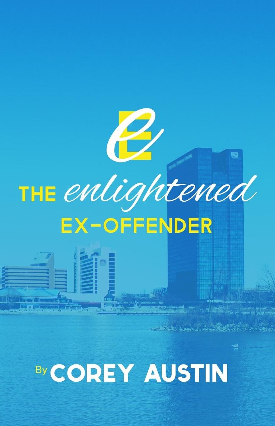 The Enlightened Ex-Offender