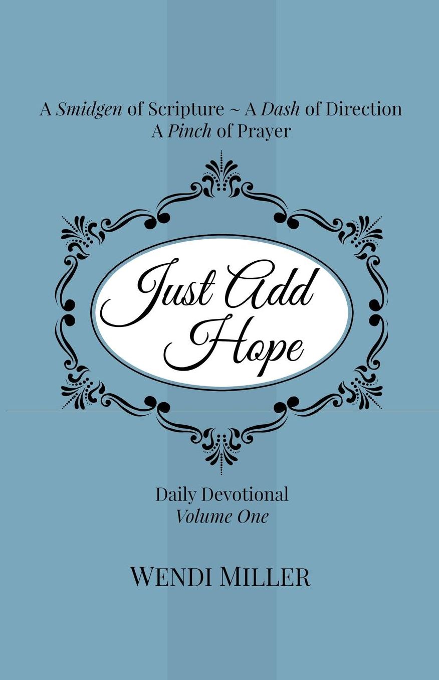 Just Add Hope: Daily Devotional, Volume 1