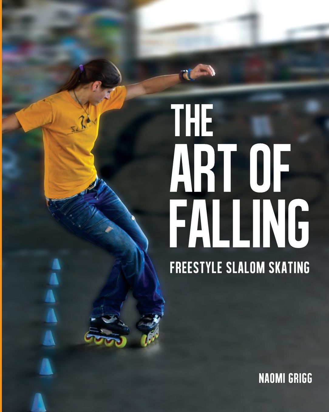 The Art of Falling: Freestyle Slalom Skating
