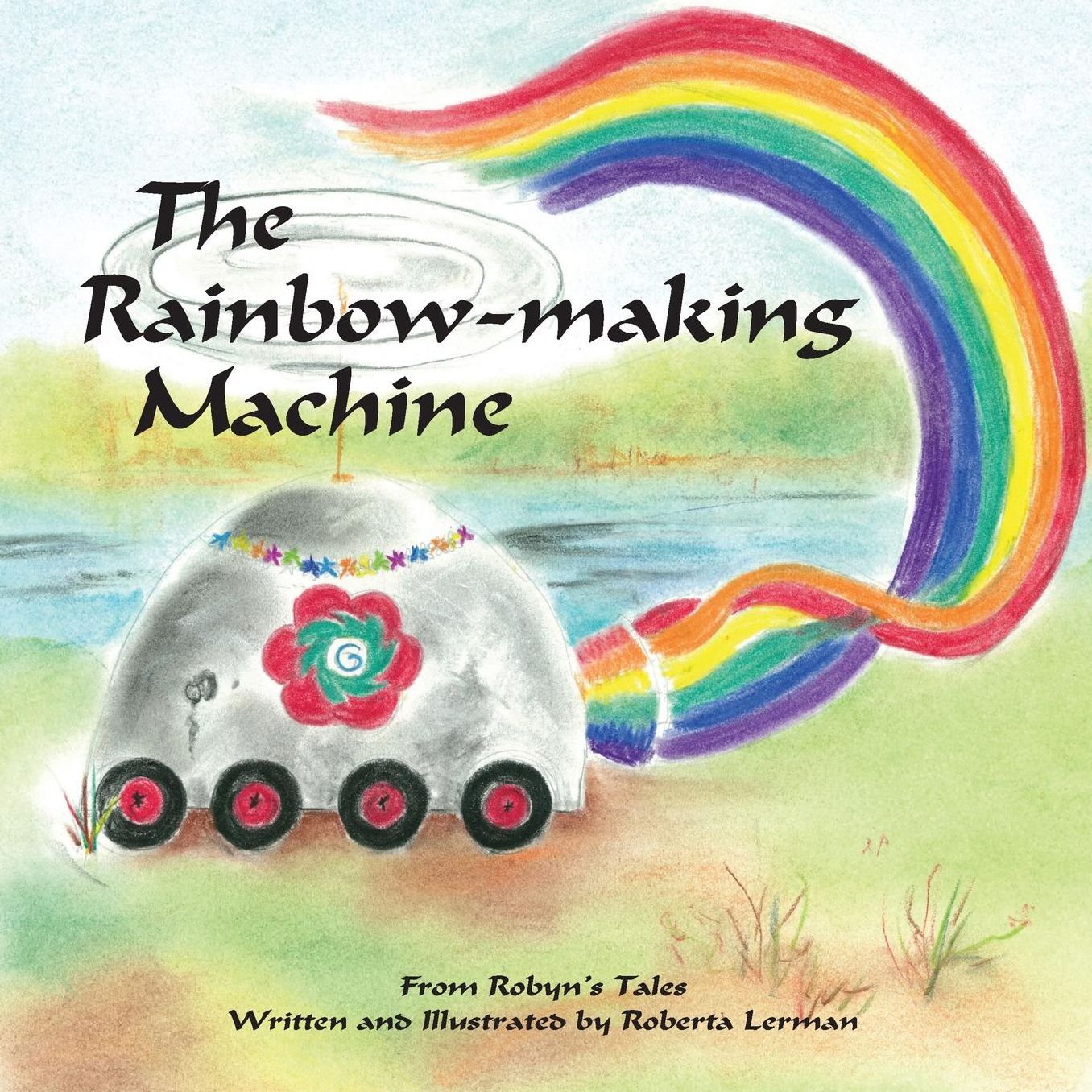 from Robyn Tales Volume 2: The Rainbow Making Machine