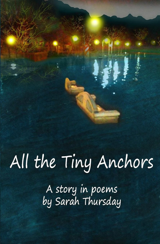 All the Tiny Anchors: A story in poems