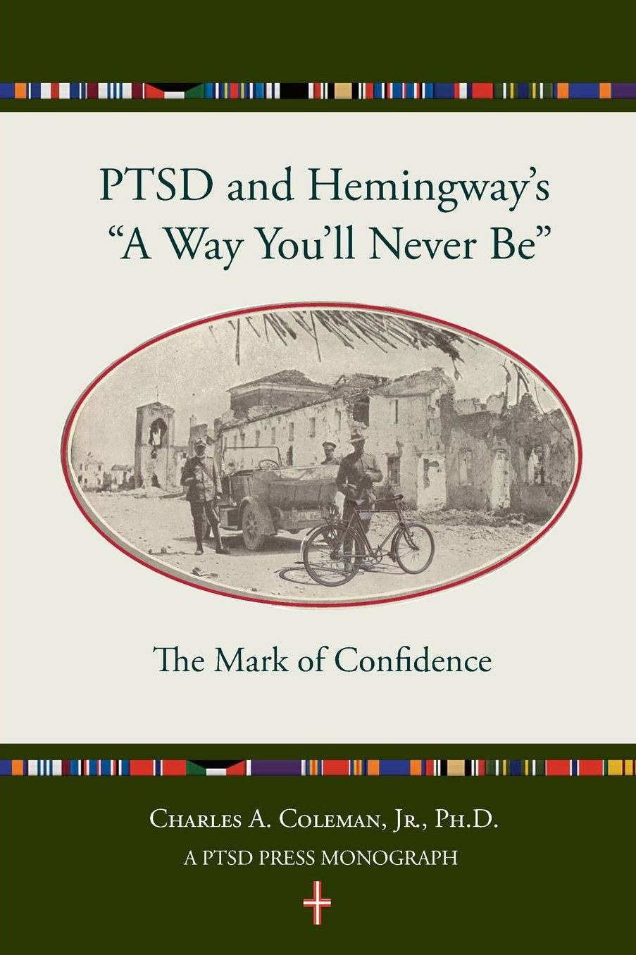 Ptsd and Hemingway's a Way You'll Never Be the Mark of Confidence