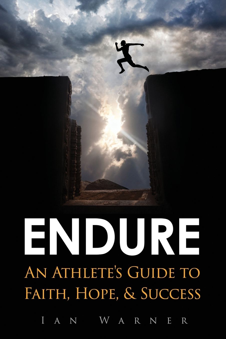 Endure: An Athlete's Guide to Faith, Hope, & Success