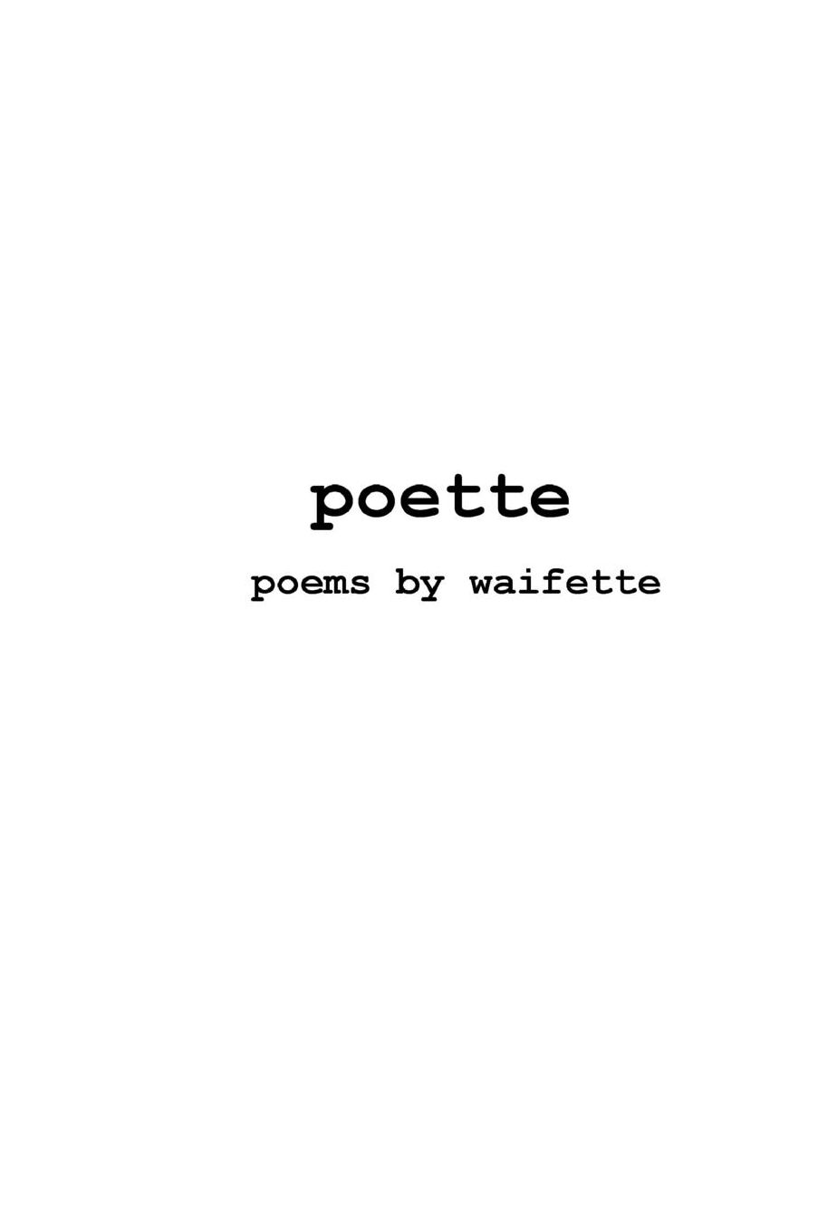 poette: poems by Waifette