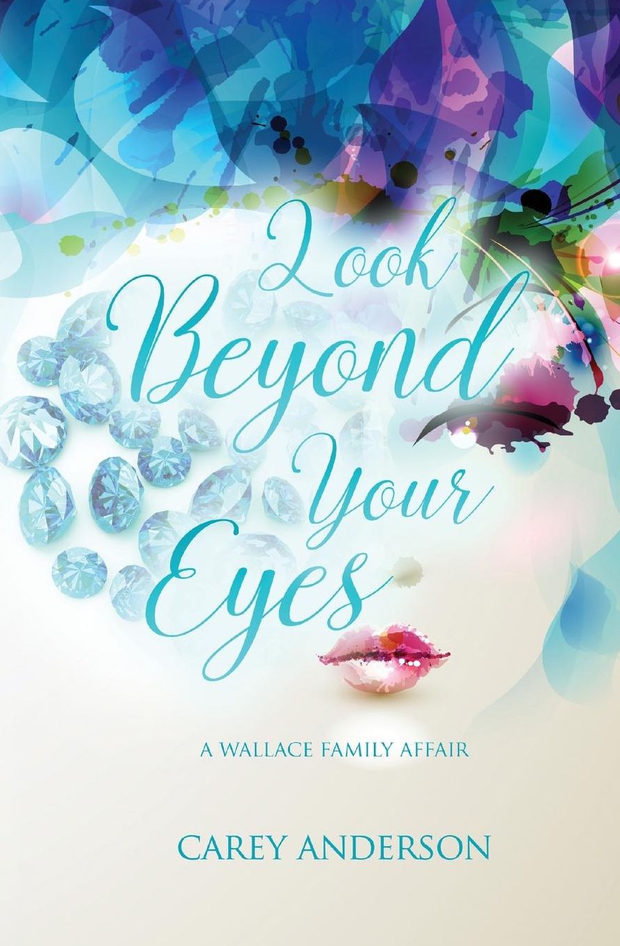 Wallace Family Affairs Volume IV: Look Beyond Your Eyes