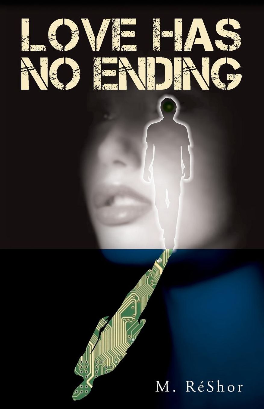 Love Has No Ending: #65279;#65279;An M. Reacute;Shor Novel