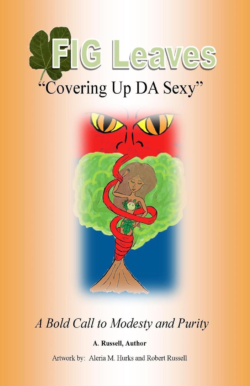 Fig Leaves: Covering Up "DA" Sexy