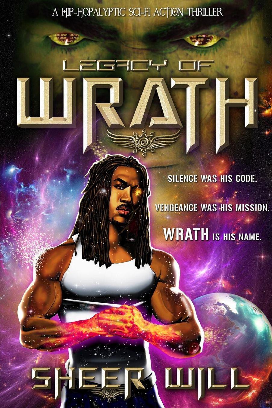 Legacy of Wrath: A Hip-hopalyptic Sci-fi Action Thriller