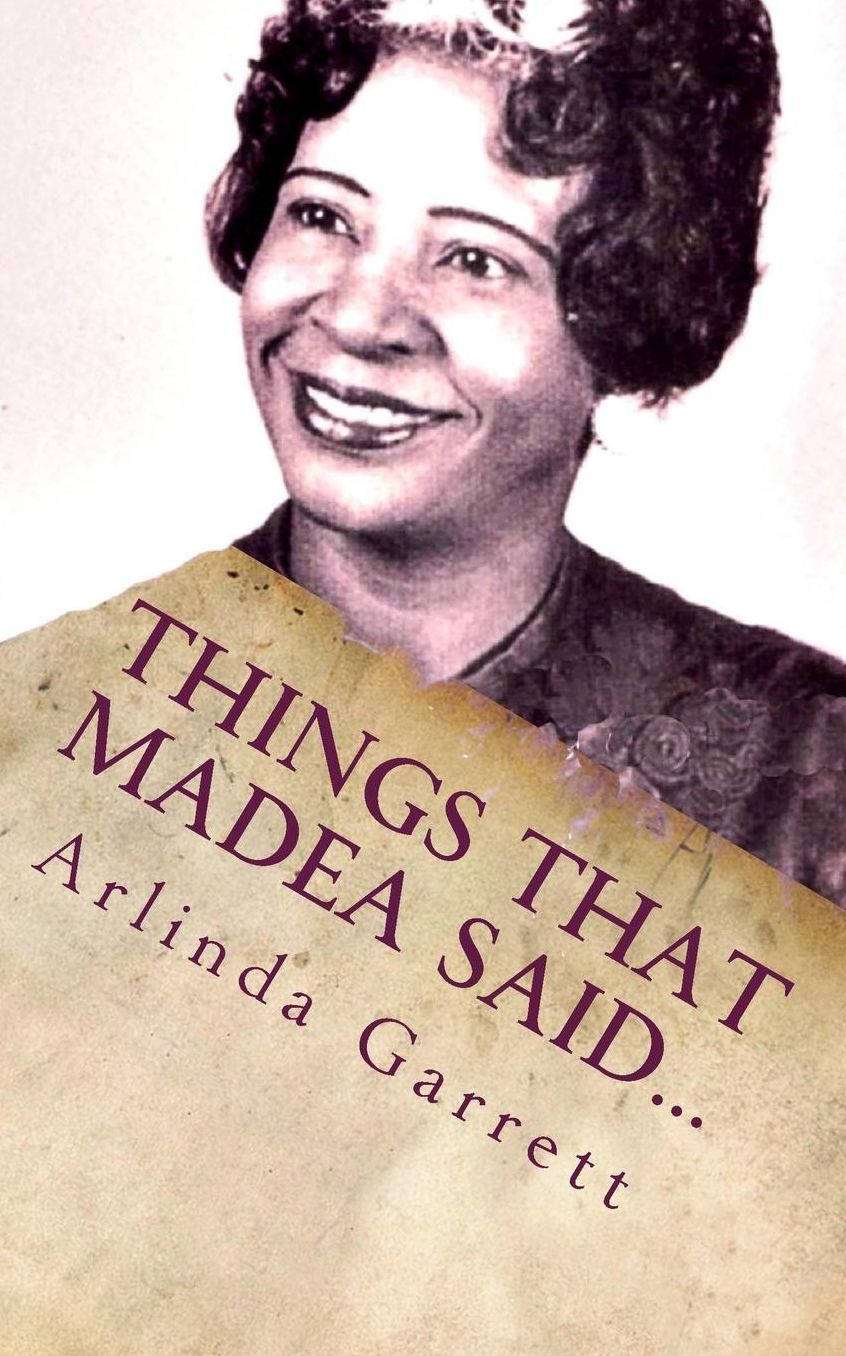 THINGS THAT MADEA SAID...: The Little Book of Sayings
