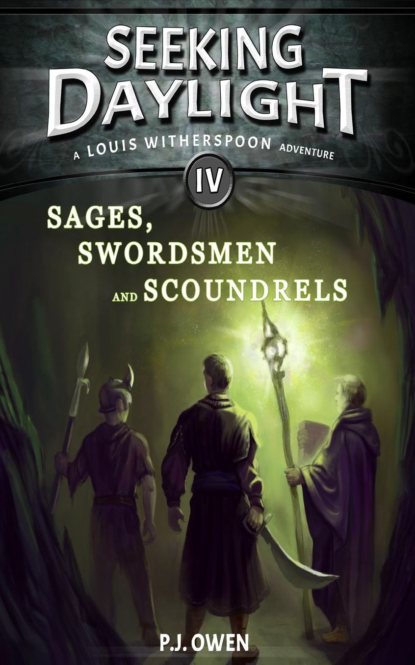 Seeking Daylight - Part IV - Sages, Swordsmen and Scoundrels