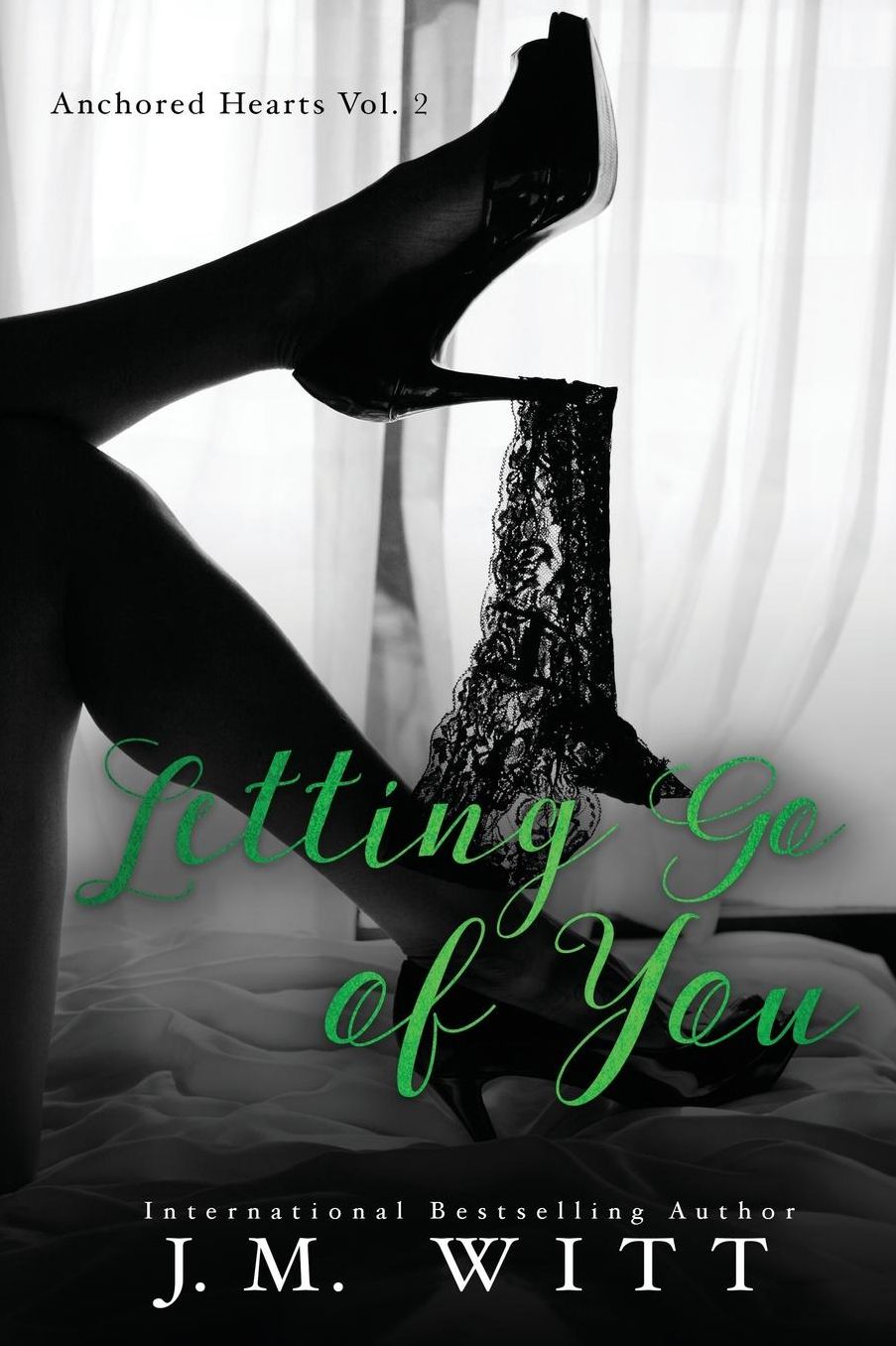 Letting Go of You: Anchored Hearts Vol. 2