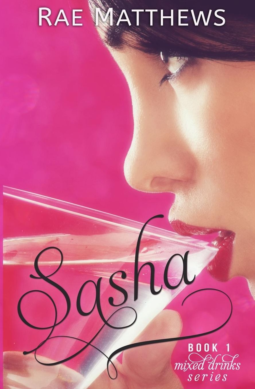 Sasha: Mixed Drinks Book 1