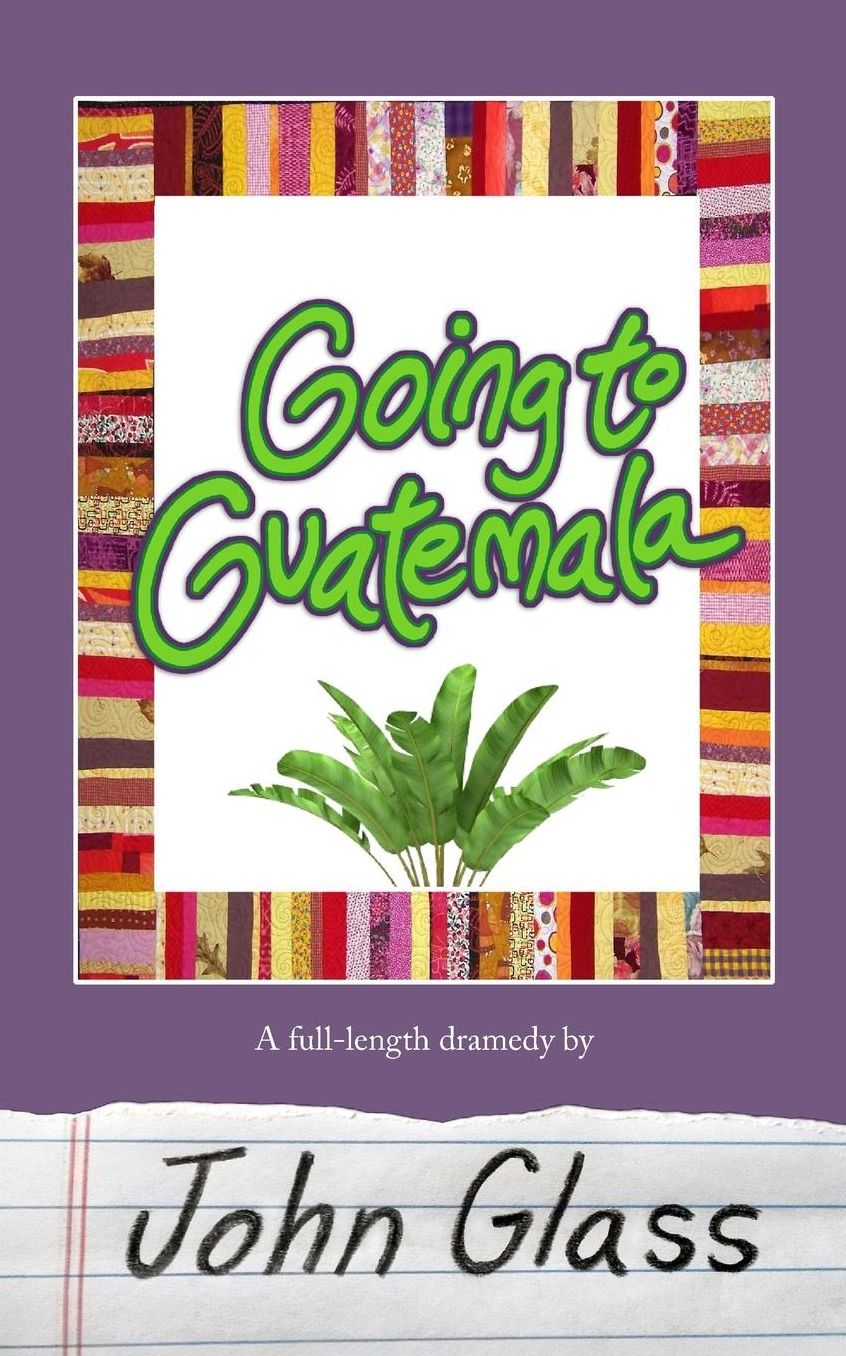 Going to Guatemala: Going to Guatemala