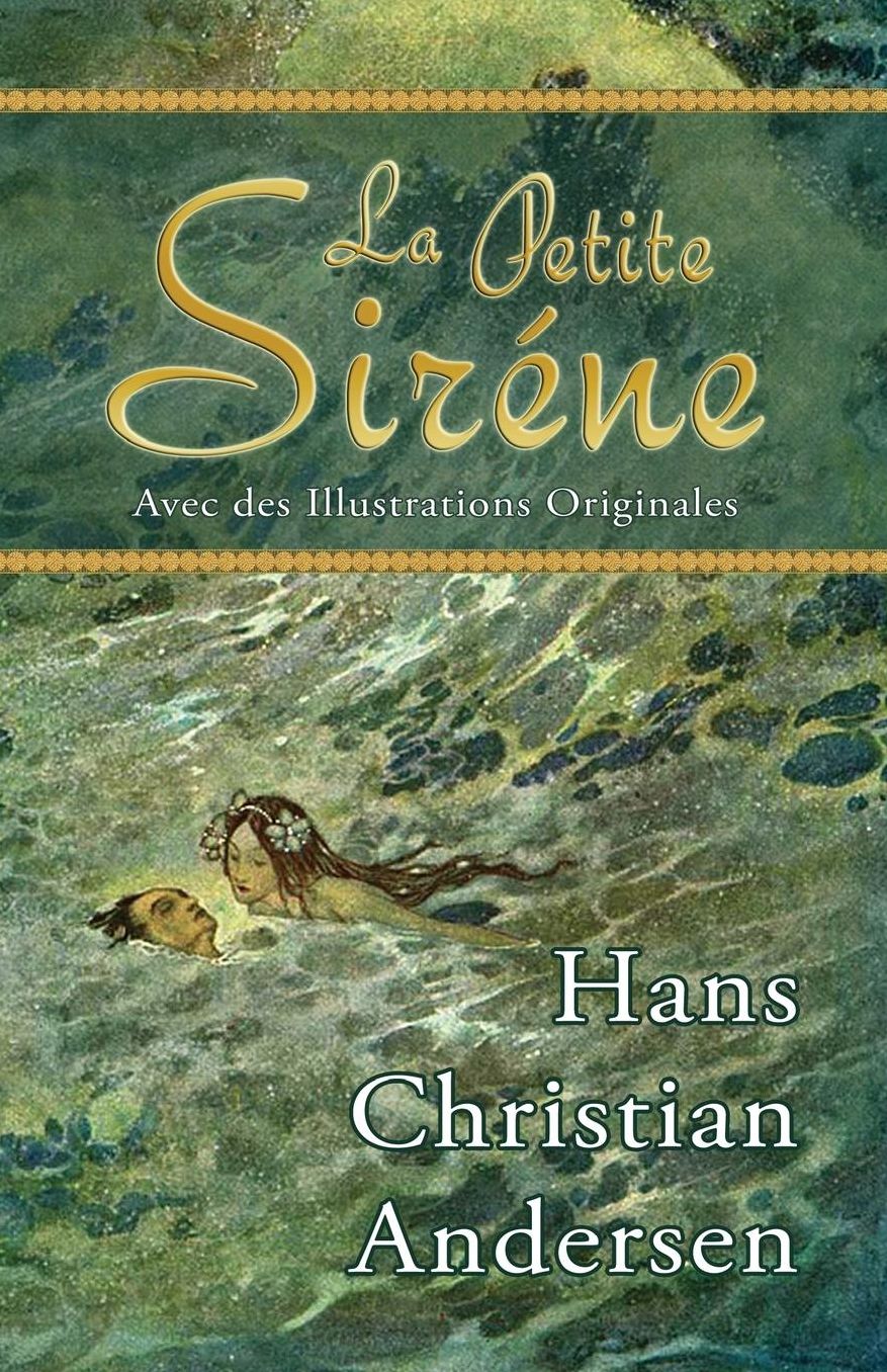 La Petite Siréne (Avec des Illustrations Originales)