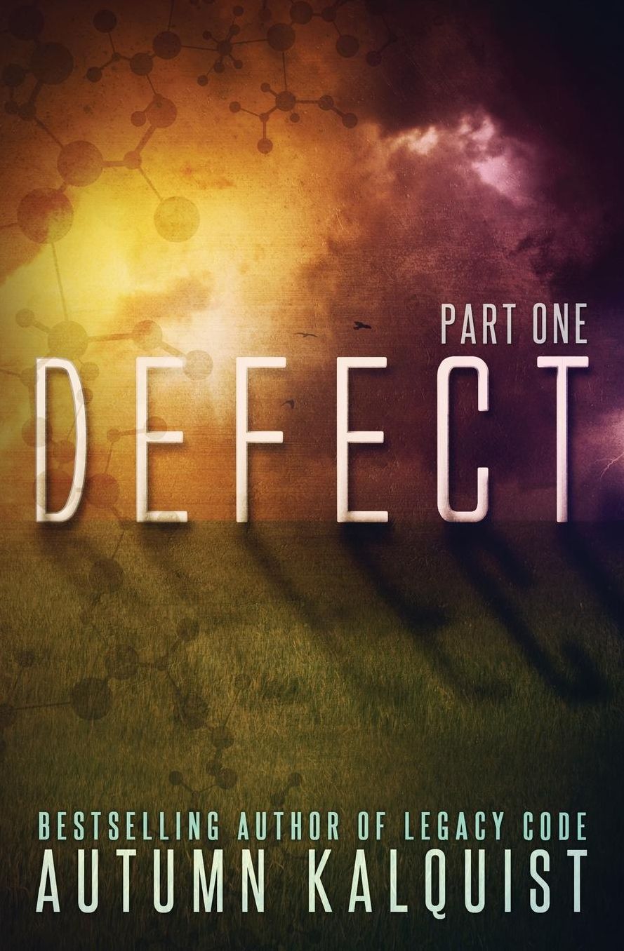 Defect: Part One: (A Legacy Code Prequel Series)